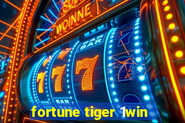 fortune tiger 1win